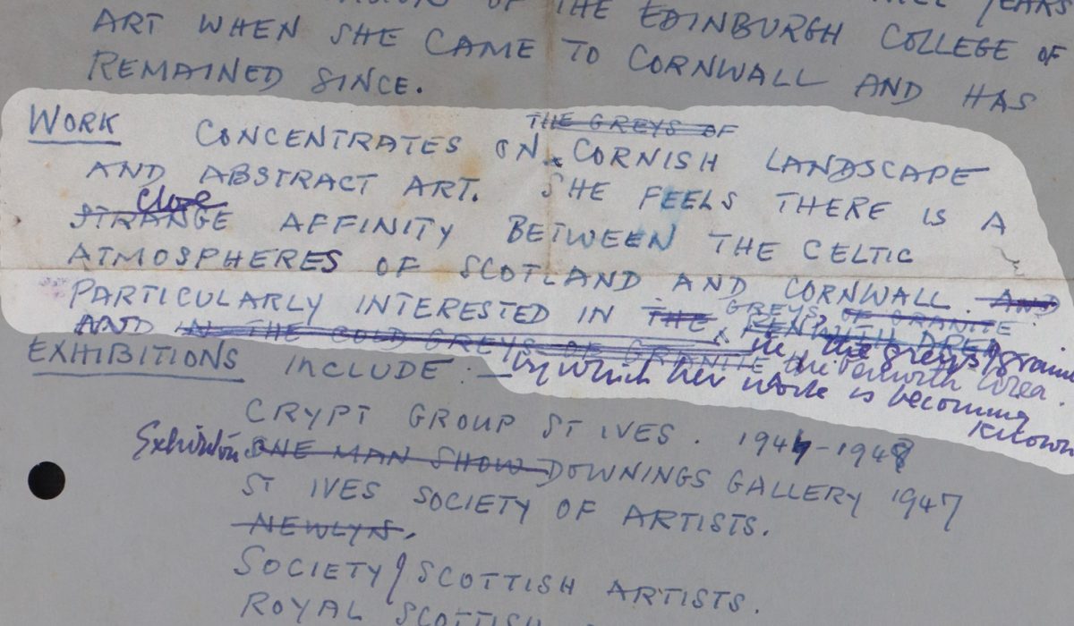 A handwritten note with section digitally highlighted. It reads: Work Concentrates on Cornish landscape and Abstract Art. She feels there is a close affinity between the Celtic atmospheres of Scotland and Cornwall. Particularly interested in the greys/grantite of the Penwith area by which her work is becoming known.